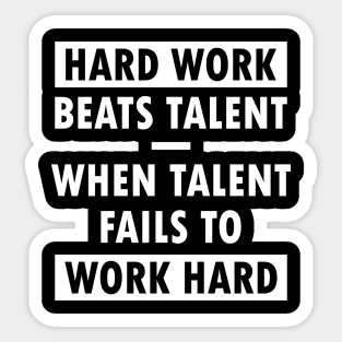 Hard work Sticker